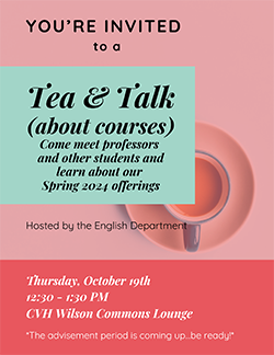 Tea and Talk about Classes, Oct. 19 CV Hall, 12:30 p.m.